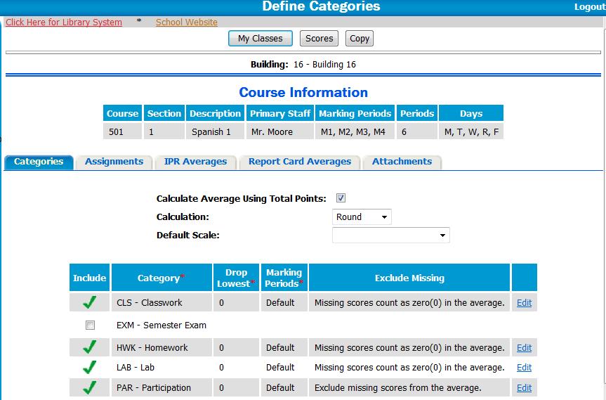 Defining Categories If a Gradebook Category Type Setup has been selected for a course, then those items defined by the administration become view only items within the teacher s gradebook.