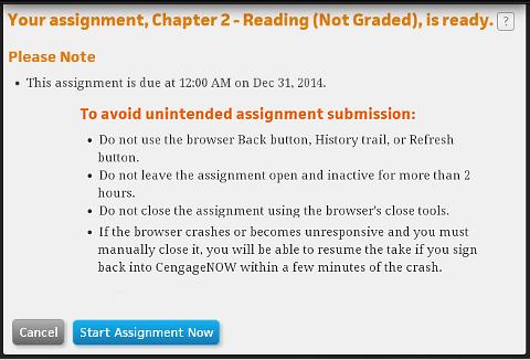 Action: To take a Reading assignment 4 Click the Start Assignment Now button to begin taking an assignment for the first time.