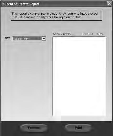 CREATING A Shutdown Report The Shutdown Report provides you with a list of students who improperly shutdown (closed out) SOS Student while taking a quiz or test during the selected term.