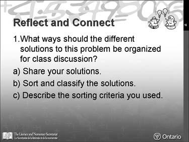 Solution D Look Back Reflect and Connect Show slide 16. Slide 16 Have participants respond to these questions in pairs, then in small groups.