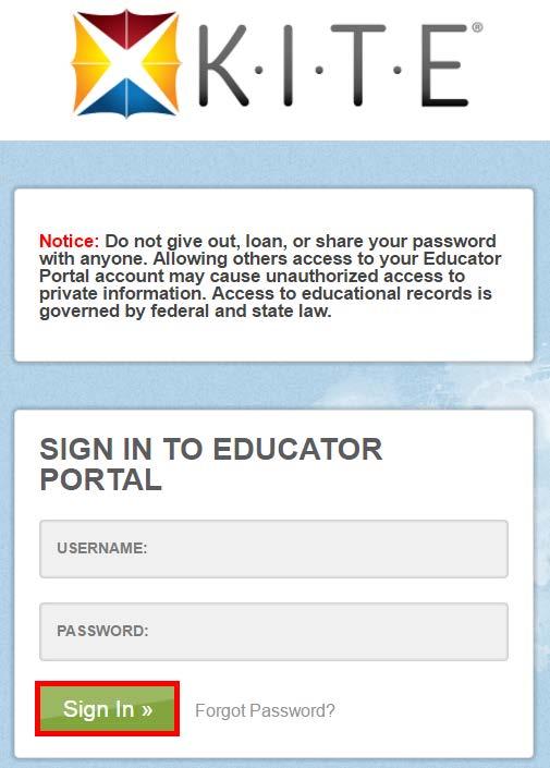 GETTING STARTED IN EDUCATOR PORTAL HINT: The first time you access EP, complete the procedure titled Activate Educator Portal Account on page 9. To log in to EP, follow these steps: 1.