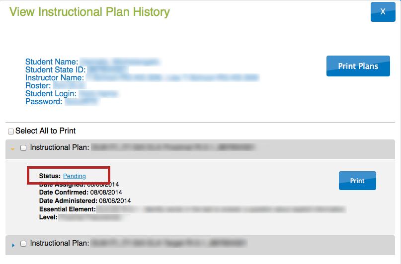 HINT: To see the History column, scroll to the right. In the View Instructional Plan History window, locate the plan for the EE being tested. It will be in Pending status. 6. Click Pending.