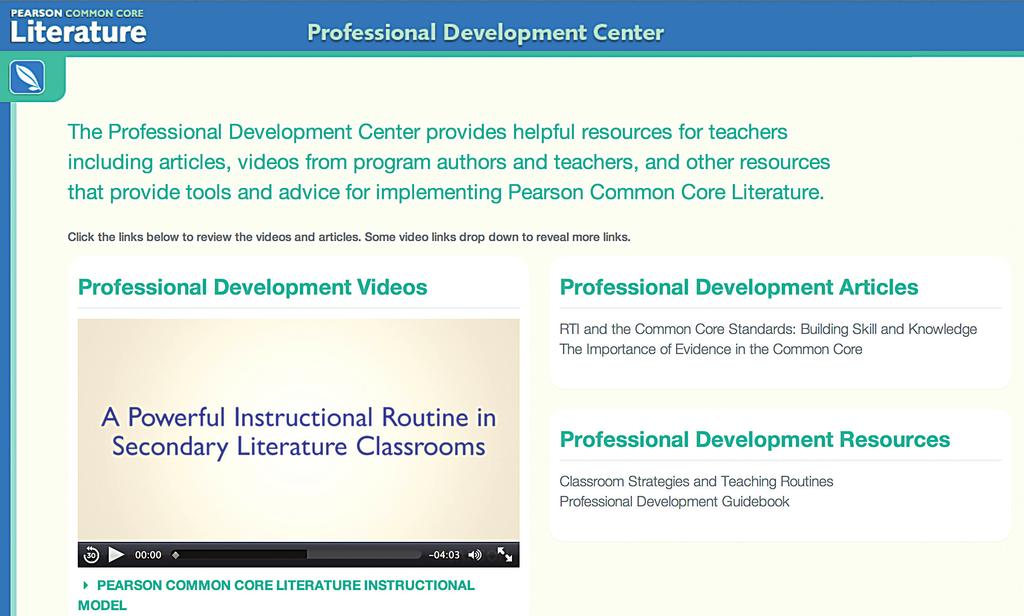 PROGRAM 21 Professional Development Center Find resources to help you successfully implement Pearson Literature and the standards.