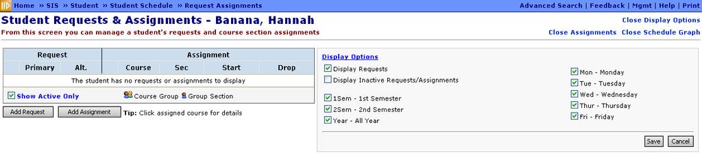 Display Requests Check this box to show the Requests columns on the Requests/Assignments pane.