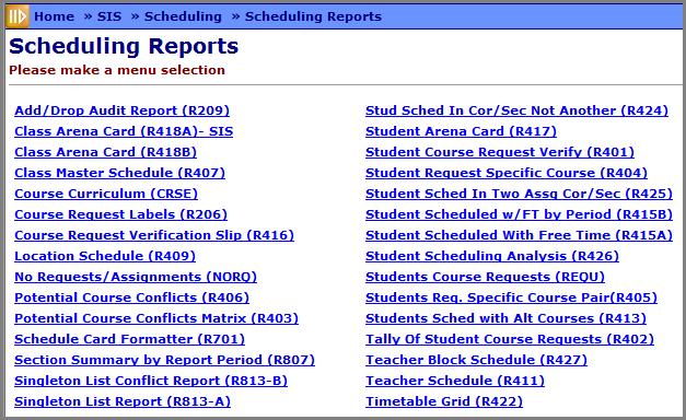 5. Course Request Reports Navigation: Home SIS Scheduling Scheduling Reports Please see the Batch/Report Management