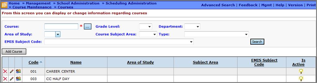 Courses can be viewed by specifying a filter from one or more of the fields listed as shown in the example below, or by searching without any specified criteria, which would list ALL courses in the
