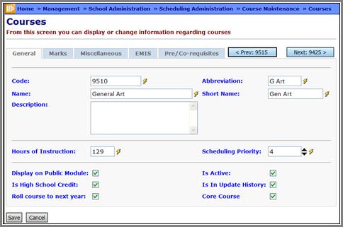 2G-2. Course General Tab Navigation: Home Management School Administration Scheduling Administration Course Maintenance Courses Note: To skip to the next course press the Next button (the button