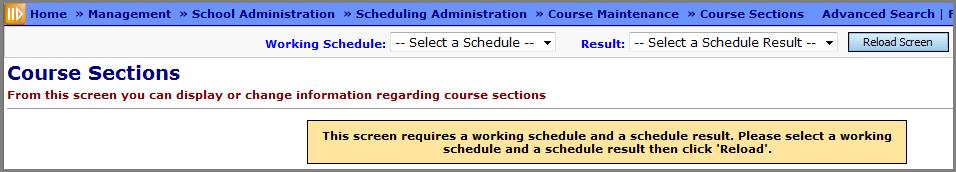 2H. Course Sections Navigation: Home Management School Administration Scheduling Administration Course Maintenance Course Sections NOTE: When navigating to this screen before a final schedule result