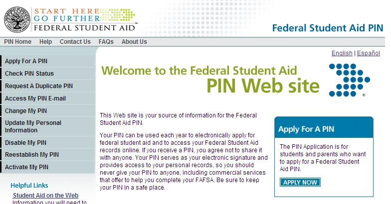 How to Apply for Federal Aid Go to www.pin.