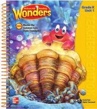 Wonders Grades K - 6 Grade 1 Grade 2 Grade 3 Wonders Literature Anthology Bursting with