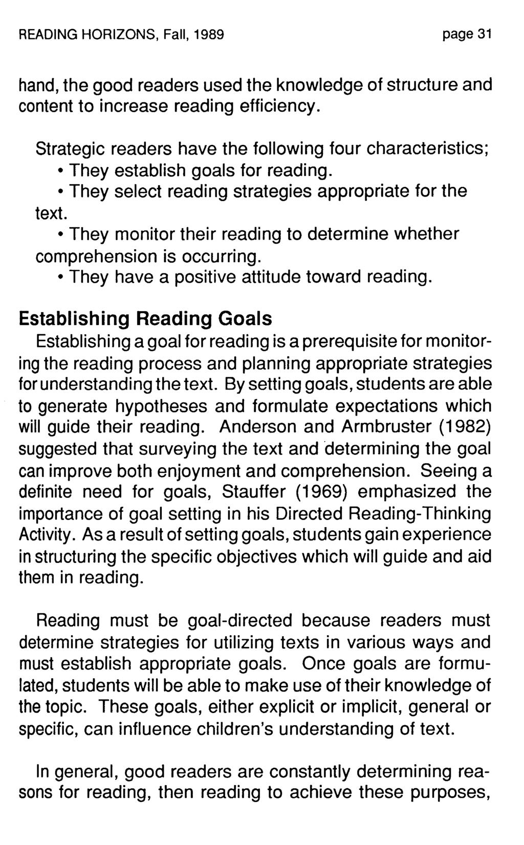 READING HORIZONS, Fall, 1989 page 31 hand, the good readers used the knowledge of structure and content to increase reading efficiency.