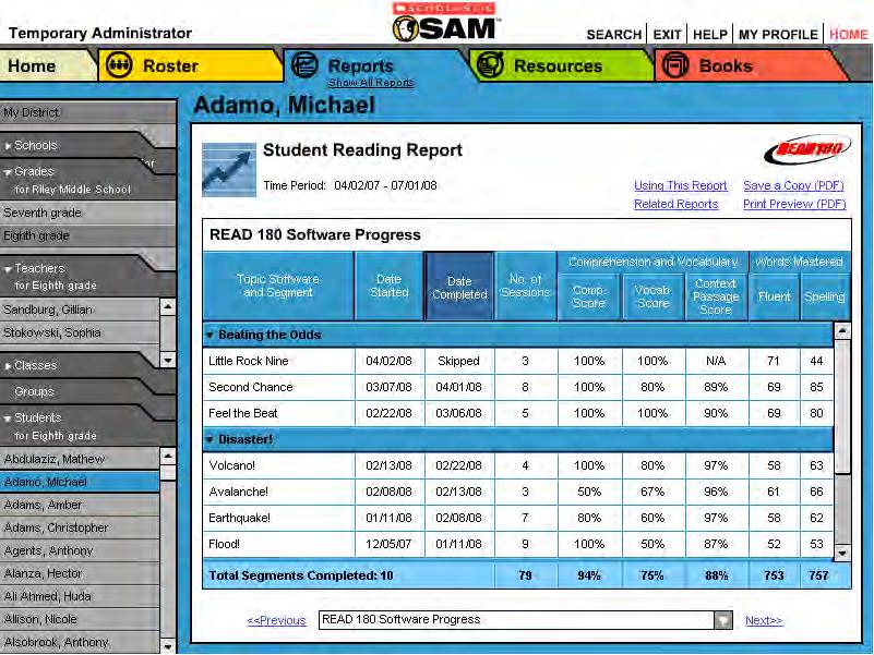 Student Reading Report Report Type: Progress Monitoring Purpose: This report shows an individual student s progress on READ 180 Topic Software and segments, as well as independent reading progress