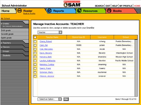 Roster Tab (lower right) Technology and SAM Setup Updating SAM: Clear School Roster Next Steps Inactive classes will need to be individually assigned to the school or deleted.