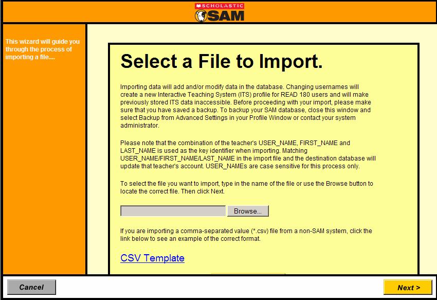 Roster Tab (lower right) Technology and SAM Setup Updating SAM: CSV Teacher Import Must be done by an Administrator If run by a District Admin, import file can contain multiple schools Import file