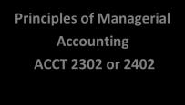 Business Prerequisite Flowchart Principles of Financial Accounting ACCT 2301 or 2401 Principles