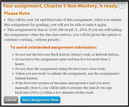 Action: To take a Non Mastery or Test assignment 4 Before beginning your assignment, you can review the Assignment Ready page for instructions or any special conditions that apply.