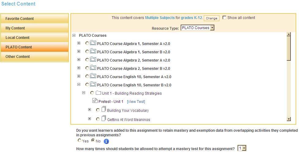 Select content 4. Next, set the assignment policies: Choose whether new learners who are added to this class should receive the assignment.