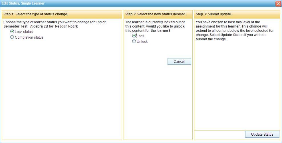Edit individual learner s status When the Edit Status, Single Learner pop-up opens, choose whether to lock the status or to make a change in the status, such as exemption, completion, or score.