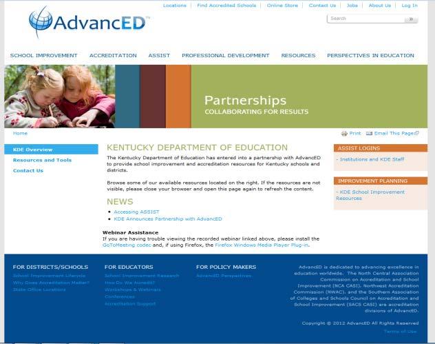 Accessing ASSIST To directly access ASSIST, visit www.advanced.org/kde and select Log In or also navigate directly to the login page at www.advanc-ed.org/assist. Enter your email address and password.