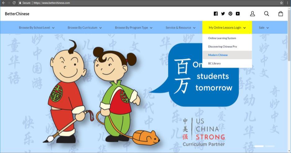 2. LOG-IN To access your account, simply go to www.betterchinese.com.