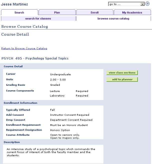 Chapter 1 Using Self-Service Course Catalog and Schedule CourseDetailpage(1of3) Students and instructors can click the view class sections button to view the course schedule details on this page.