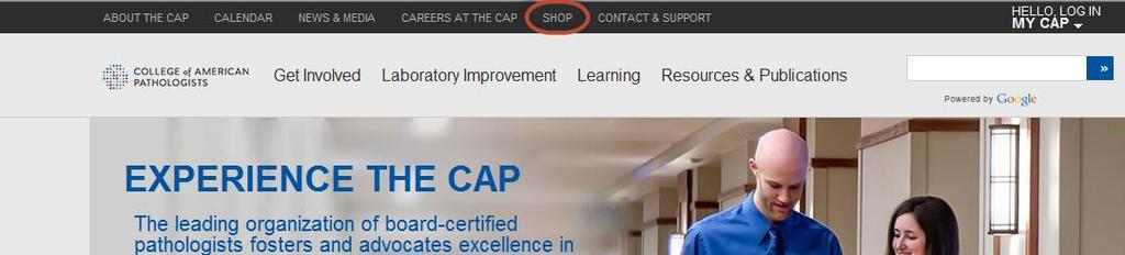 Purchase an activity 1. Log in to to the CAP website using your CAP credentials. Select Shop. You must be logged in to add items to your care.
