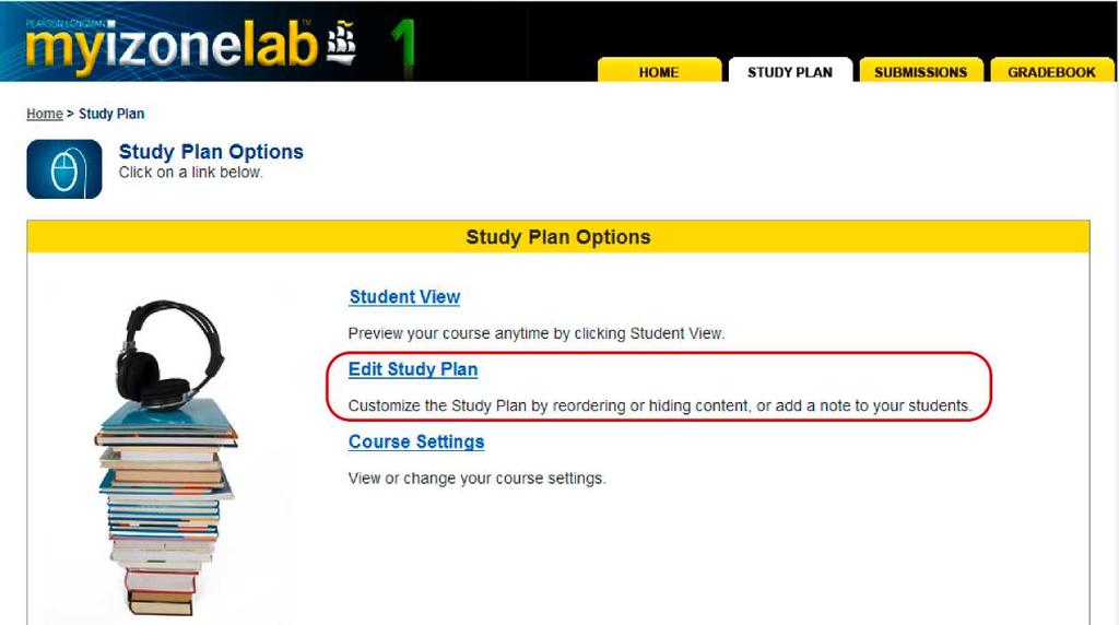 Study Plan Options Note: Many instructors will choose to hide quizzes or tests. Simply click on Hide next to the chosen quiz or test, then click Show when you want your students to take it.