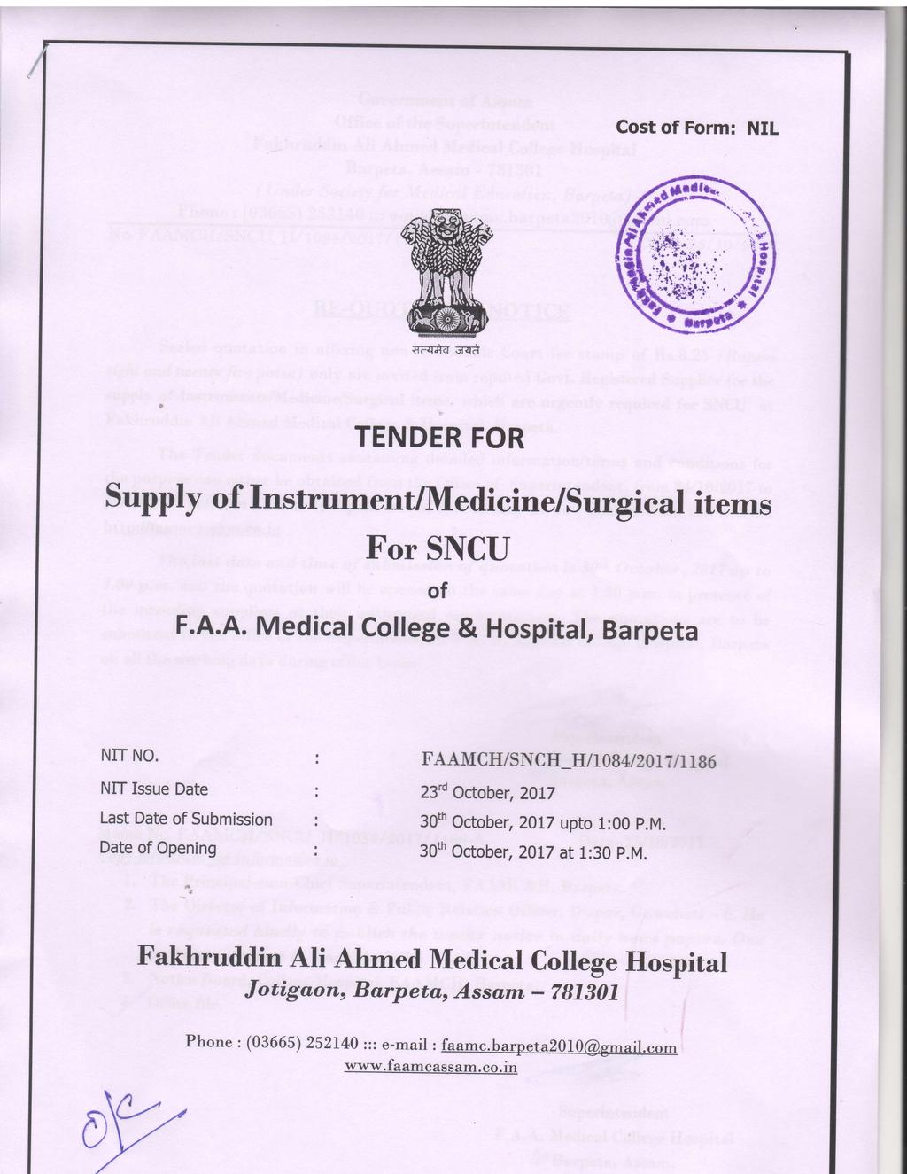 Cost of Form: NIL TTSg;-{rS TENDER FOR Supply of fnstrument/medicine/surgical irems For SITCU of F.A.A. Medical college & Hospital, Barpeta NIT NO.