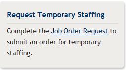 Temporary Staffing Hired through Duke Temporary Services fill an immediate need Can be placed as key personnel and have