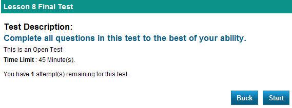 Taking Tests When learners click a link for a test, they are taken to a page that describes details of the test.