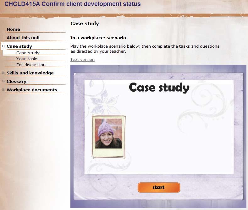 Case study: click start to play Case studies comprise both an audio and text option.