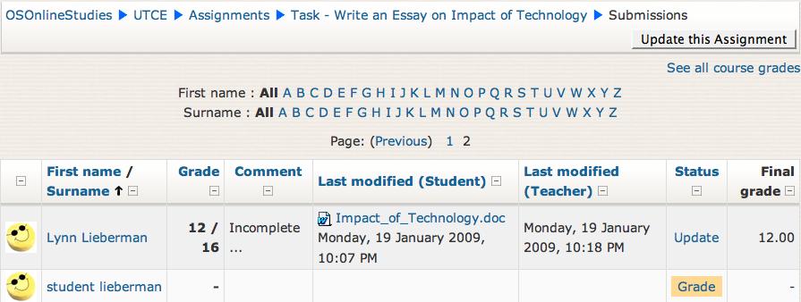 Review the file submitted, and enter the student s grade and any comments you would like to provide as feedback to the student. Click on the file Impact of Technology.
