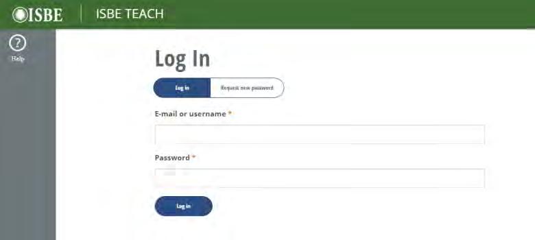 Logging into ISBE Teach To use the features described in the next several sections, you must log into ISBE Teach. To access ISBE Teach District Org Admin School Org Admin Test Admin Student 1.