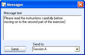 TO SEND A MESSAGE 1. Type your message into the Message text field. 2. Select the message recipient. 3. Click Send.