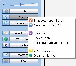 PC CONTROL OPTIONS PC Control options include shut down and start up functions, locking functions, and the possibility to launch programs and disable Internet use on the student computer.
