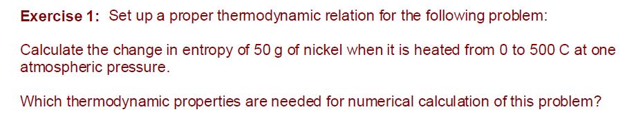 Students are asked to solve: Note: Nickel is not an ideal gas.