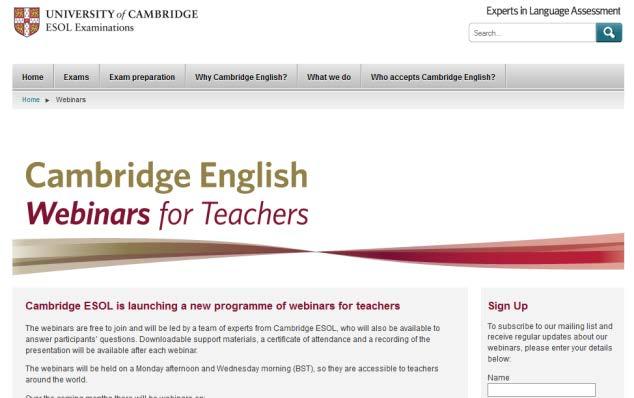 Further information Introducing the new Cambridge English Teaching Framework 28 th & 30 th April 2014 University of Cambridge Cambridge English Language Assessment 1 Hills Road, Cambridge, CB1 2EU,