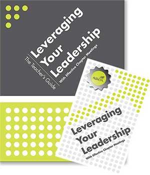 Student Version $4.95 (Catalog Page 13) Leveraging Your Leadership with Effective Chapter Meetings To be effective, officers must understand their roles at meetings and within the chapter.