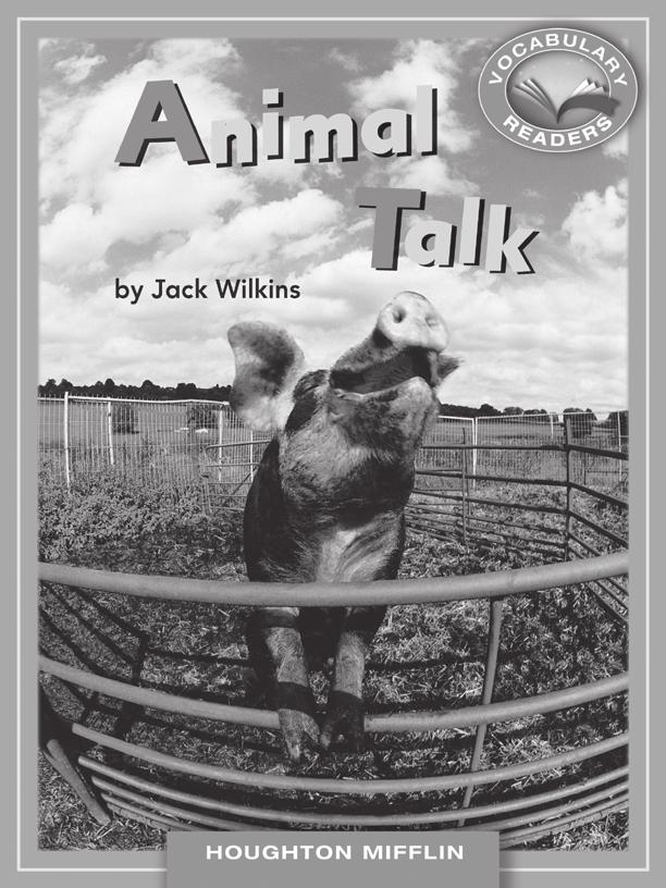 LESSON 7 TEACHER S GUIDE by Jack Wilkins Fountas-Pinnell Level C Nonfiction Selection Summary The reader is asked to tell how wild animals, farm animals, and pets sound when they make noises.