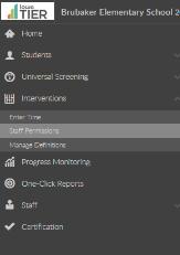 5- Now you will need to assign teachers/interventionists access to the interventions. Go to the Interventions menu and click Staff Permissions.