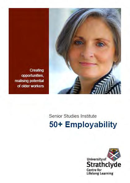 50+ Employability Leading provider of consultancy, training and support for older workers and businesses in Scotland.