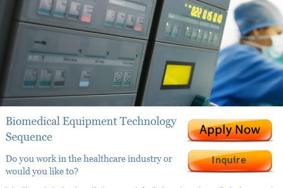 Biomedical Equipment Technology Sequence* Three online courses plus one laboratory course Patient Care Equipment ** Anatomy/physiology, engineering principles, common bedside equipment Advanced