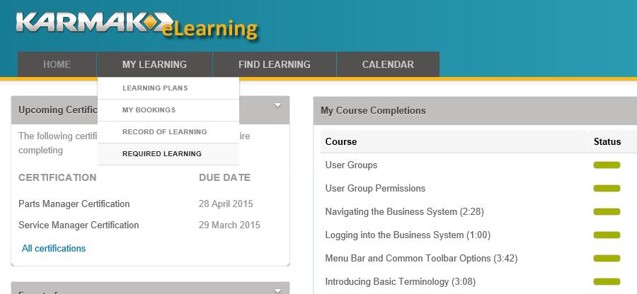 Accessing elearning Coursework To access any certifications or programs you are enrolled in: 1. Select the My Learning tab at the top of the screen, and then choose Required Learning.