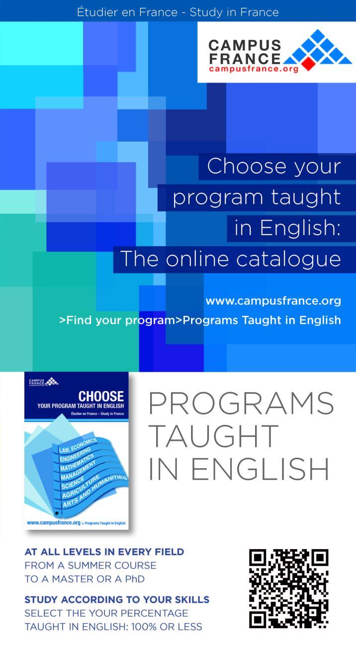 14 Programs taught in English The number of courses and programs taught partly or entirely in English is expanding at all levels.