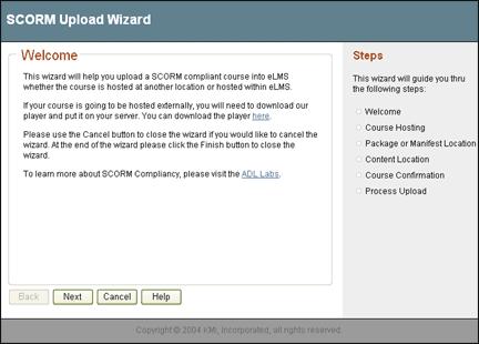 The SCORM Wizard Once you click the SCORM Upload Wizard link, TRAIN will pop-open a new window where the Wizard will be displayed. 1.