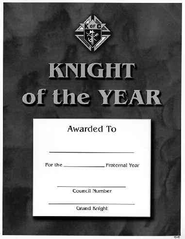 KNIGHT OF THE MONTH Space provided for recipient s name and council number, date of presentation and grand knight s signature.
