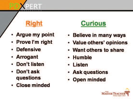 Section III: Presenter Materials and Notes Slide 22 Discussion Point: Being Right and Being Curious Allow 5 minutes for discussion. Divide participants into two groups.
