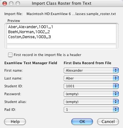 Import a Class Roster ExamView Test Manager makes it easy to import your student roster from other file types.