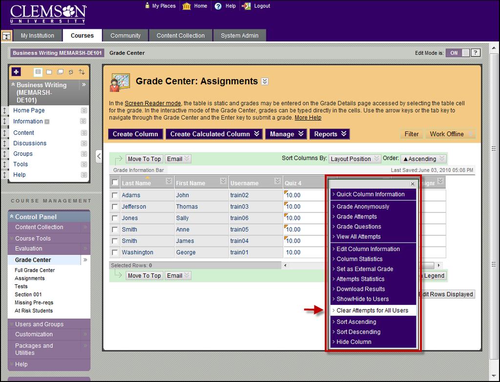 Clearing Survey/Test/Assignment Attempts Clear Attempts for all Users To clear attempts for all users: 1. In the Grade Center, find the column for which to clear attempts for all users. 2.