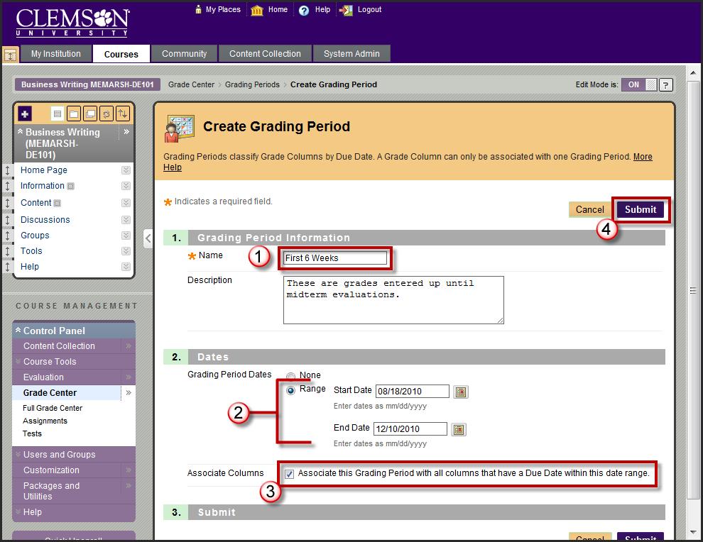 Creating a Grading Period To create a Grading Period: 1. Hover your mouse over the Manage action link and select Grading Periods. 2.